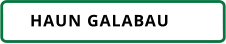 HAUN GALABAU
